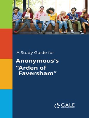 cover image of A Study Guide for Anonymous's "Arden of Faversham"